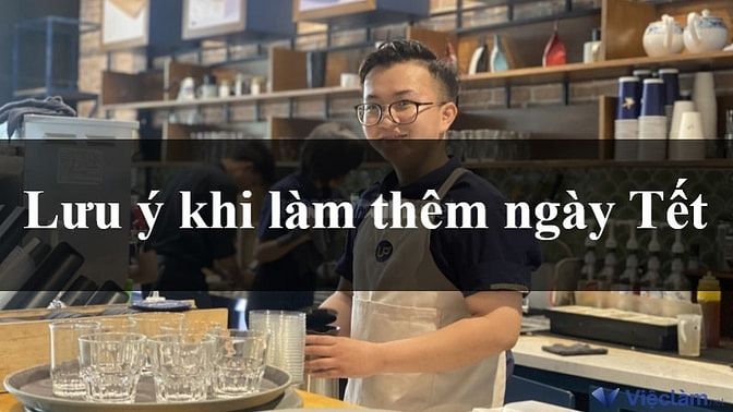 Một số lưu ý khi tìm việc làm thêm Tết Đà Nẵng