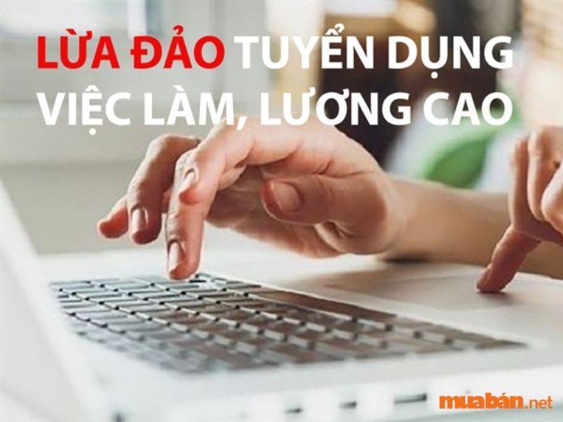 Cẩn thận với các thông tin tuyển dụng ảo