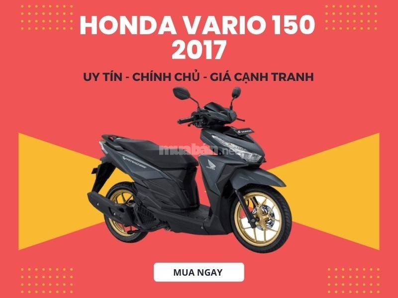 Tìm mua Vario 150 2017 cũ chính chủ, giá cạnh tranh tại Muaban.net