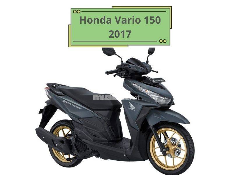 Mua bán xe Vario 150 2017 cũ giá rẻ, uy tín nhất hiện nay 