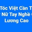 Hớt tóc Việt cần gấp thợ nữ, tay nghề giỏi, làm việc lâu năm