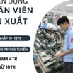 Tuyển nhân viên sản xuất tại Long Biên thu nhập 10-13tr
