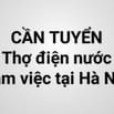  Tuyển thợ điện nước, làm HC, thi công các công trình điện nước tại HN