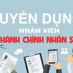 CÔNG TY!  TUYỂN NHÂN VIÊN HÀNH CHÍNH NHÂN SỰ 