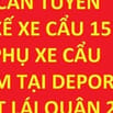 Tuyển 1 tài xế xe cẩu 15 tấn, 1 phụ xe cẩu, làm tại Depot Cát Lái Q.2