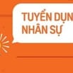 Tuyển dụng 02 trợ lý nhân sự ( không cần kinh nghiệm)