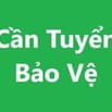Cần tuyển nhân viên bảo vệ, ăn ở lại