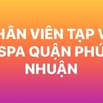 CẦN TUYỂN NHÂN VIÊN TẠP VỤ SPA QUẬN PHÚ NHUẬN