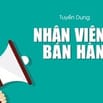 TUYỂN 2 NHÂN VIÊN BÁN HÀNG TRỰC TIẾP - LÂU DÀI - THU NHẬP CAO.