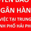 TUYỂN BẢO VỆ NGÂN HÀNG LÀM VIỆC TẠI HN, THÀNH PHỐ HẢI PHÒNG