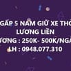 CẦN GẤP 5 NAM GIỮ XE THỜI VỤ - LƯƠNG LIỀN