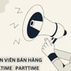 Tuyển 03 bạn nhân viên bán hàng đủ 18 tuổi