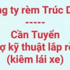 CÔNG TY RÈM TRÚC DIỆP CẦN TUYỂN THỢ KỸ THUẬT LẮP ĐẶT RÈM KIÊM LÁI XE