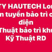CTY HAUTECH Long An tuyển bảo trì cơ điện, Kỹ thuật khuôn, KT RD