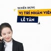 [Q10] TUYỂN DỤNG NHÂN VIÊN LỄ TÂN VĂN PHÒNG
