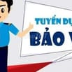 Cần tuyển nhân viên bảo vệ trường học tại Bình Tân