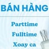 Việc làm quận 12 - Tuyển nhân viên tư vấn bán hàng parttime Fulltime