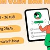 Tuyển nhân viên bán hàng xoay ca linh hoạt