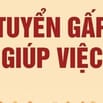 Cần tìm gấp 1 giúp việc gia đình biết sắp xếp công việc, trung thực,