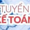 CẦN TUYỂN NHÂN VIÊN KẾ TOÁN TỔNG HỢP , KẾ TOÁN KHO