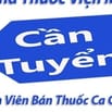 Cần Tuyển Nhân Viên Bán Thuốc Ca Chiều. 141 Hoàng Xuân Nhị P.Tân Phú
