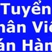 CẦN TUYỂN NHÂN VIÊN BÁN HÀNG KHU VỰC HÓC MÔN VÀ Q12.