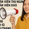 CẦN TUYỂN QUẢN LÝ KHO, NHÂN VIÊN THU NGÂN VÀ NHÂN VIÊN KHO