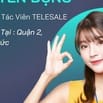 TUYỂN TELESALE CHECK THÔNG TIN CHỦ CĂN HỘ LƯƠNG CAO – QUẬN 2 