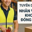 TUYỂN GẤP NHÂN VIÊN KHO CHO CÁC CHI NHÁNH