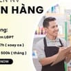 Tuyển nhân viên bán hàng - Đăng ký ca linh hoạt