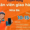 TUYỂN DỤNG GẤP CTV GIAO HÀNG KHU VỰC NHÀ BÈ - Q.7