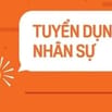 📣📣📣KHU VỰC TPHCM CẦN TUYỂN NHÂN VIÊN HÀNH CHÍNH NHÂN SỰ 