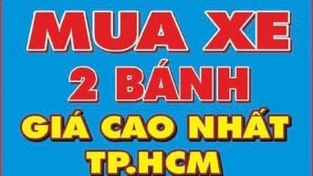 Chuyên Thu Mua Xe Máy Cũ Các Loại (Xe Ga, Xe Số, Xe Môtô, Xe Cầm Đồ)