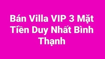 Bán Villa VIP 3 mặt tiền, 1/12 đường Thanh Đa , P.27, Bình Thạnh