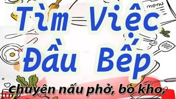 Tìm việc : Đầu bếp chuyên nấu phở, bò kho, bún bò, bún bò, Mì Tàu ...