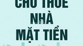 CHO THUÊ NHÀ MẶT PHỐ TIỆN KINH DOANH- NHẬN NHÀ NGAY