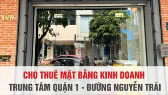 🚀 CƠ HỘI VÀNG – THUÊ MẶT BẰNG KINH DOANH NGAY TRUNG TÂM QUẬN 1