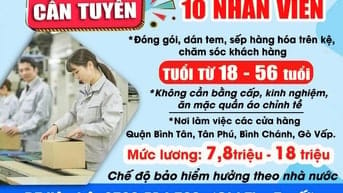 Cần tuyển gấp LĐPT ( từ 20 -58 tuổi) 