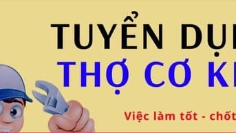 TUYỂN THỢ VÀ PHỤ CƠ KHÍ gia Công và lắp đặt hoàn thiện tại công trình 