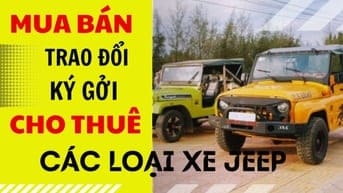 Chuyên Mua bán - Trao đổi - Ký gởi - Cho thuê các loại xe JEEP