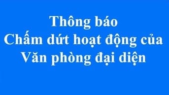THÔNG BÁO CHẤM DỨT HOẠT ĐỘNG VĂN PHÒNG ĐẠI DIỆN  NISSHO ASTEC CO., LTD