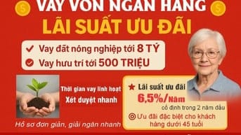 Hỗ trợ vay vốn Ngân Hàng Lãi Suất Ưu Đãi ! Xét duyệt - Giải ngân nhanh