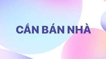 BÁN NHÀ BÀ HOM. NHÀ TÂN HOÀ ĐÔNG. NHÀ HẬU GIANG