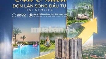 SỰ KIỆN: SỐNG AN NHIÊN - ĐÓN LÀN SÓNG ĐẦU TƯ TẠI CĂN HỘ SYMLIFE️ QL13