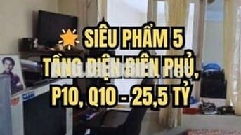 🌟 SIÊU PHẨM 5 TẦNG ĐIỆN BIÊN PHỦ, P10, Q10 – 25,X TỶ