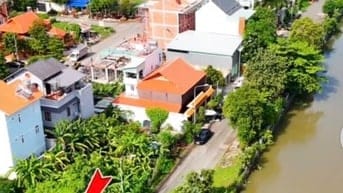 BÁN ĐẤT MẶT TIỀN TRỰC DIỆN SÔNG DT 155m2 (10m x 15.5m) - Giá 23 tỷ