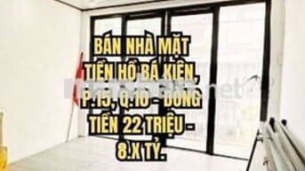 🏠 BÁN NHÀ MẶT TIỀN HỒ BÁ KIỆN, P.15, Q.10 - DÒNG TIỀN 22 TRIỆU - 8.X