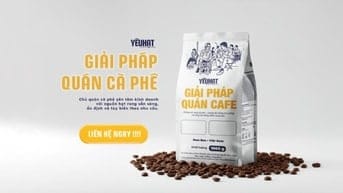 Nhà cung cấp sỉ và lẻ Cà phê cho Quán kinh doanh | YeuHat.VN