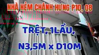Bán nhà 1trệt, 1lầu, Hẻm Chánh Hưng, P10, Q8. Ngang 3,5m x Dài 10m.