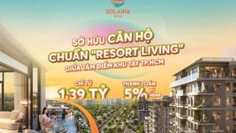 Nam Long mở booking Block B căn hộ Solaria Rise chuẩn Resort view 360 